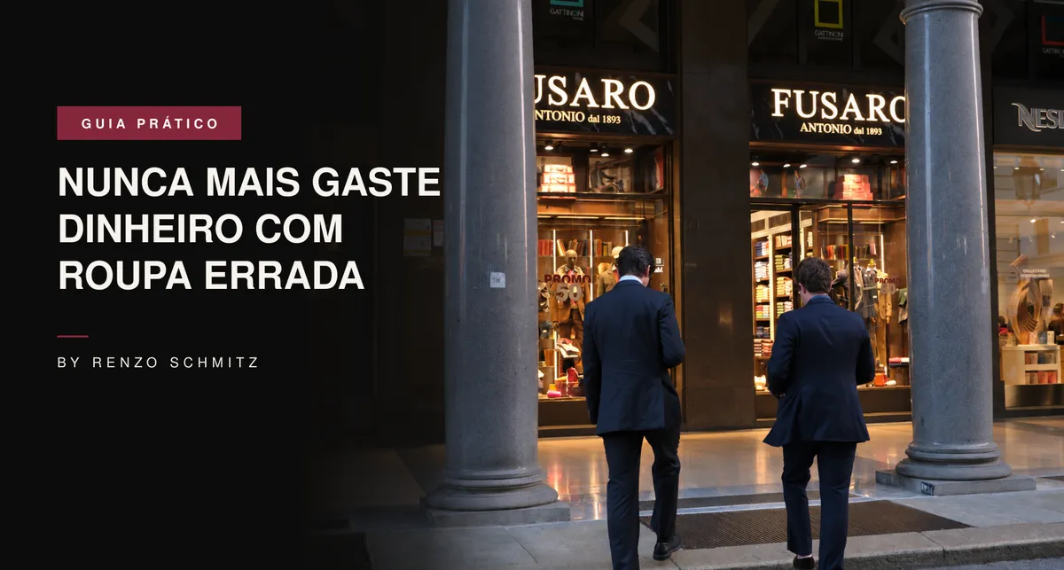 Guia prático: nunca mais gaste dinheiro com roupa errada